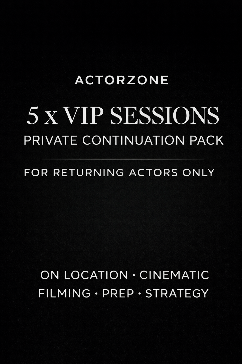 ActorZone VIP Continuation Pack – 5 Sessions
Private Continuation for ActorZone Actors